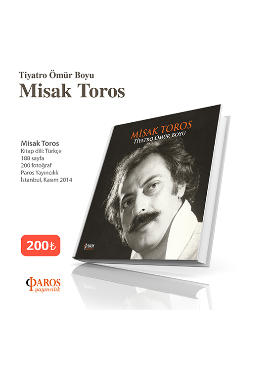 Tiyatro &Ouml;m&uuml;r Boyu / Misak Toros